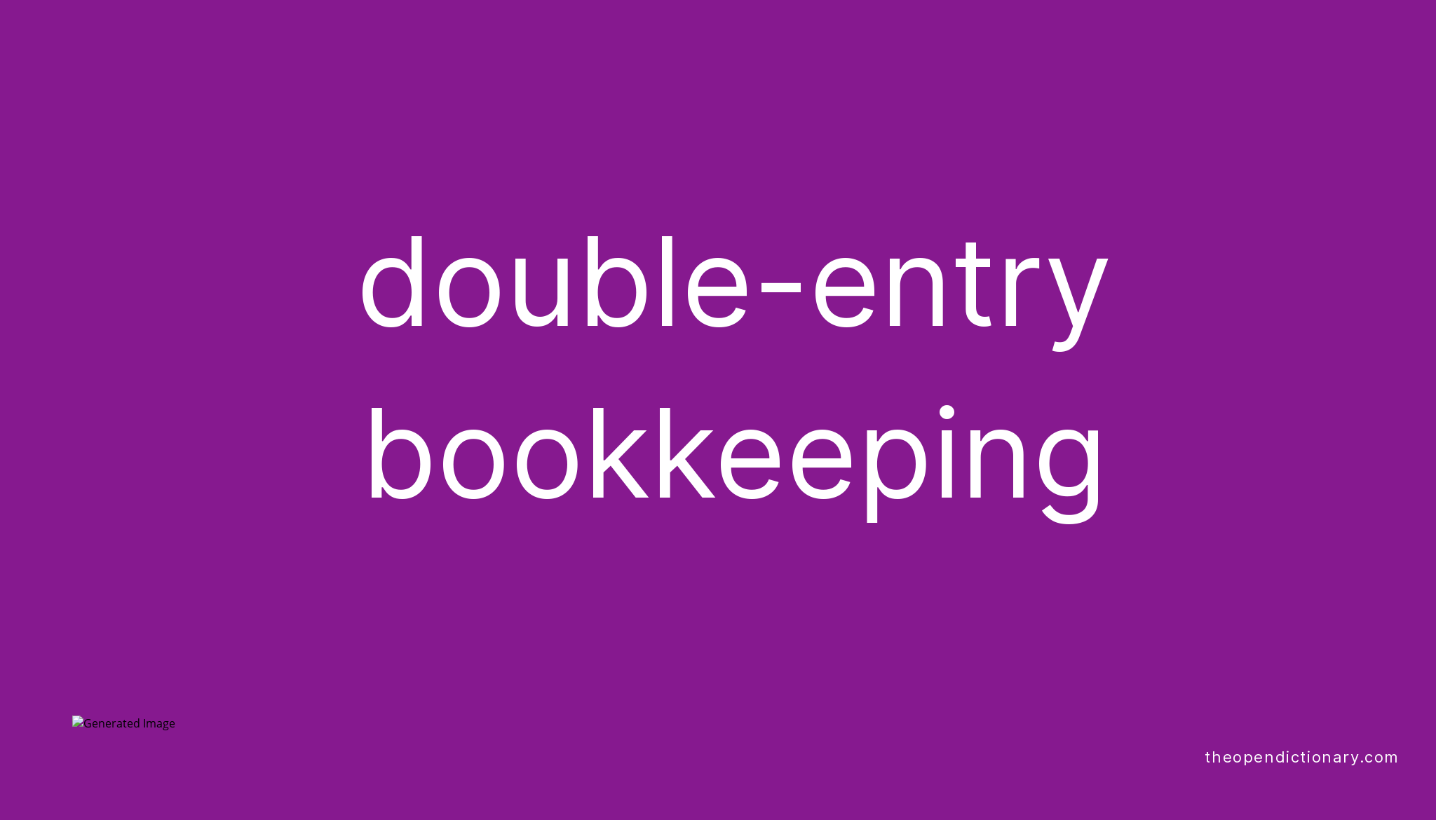 Doubleentry bookkeeping Meaning of Doubleentry bookkeeping